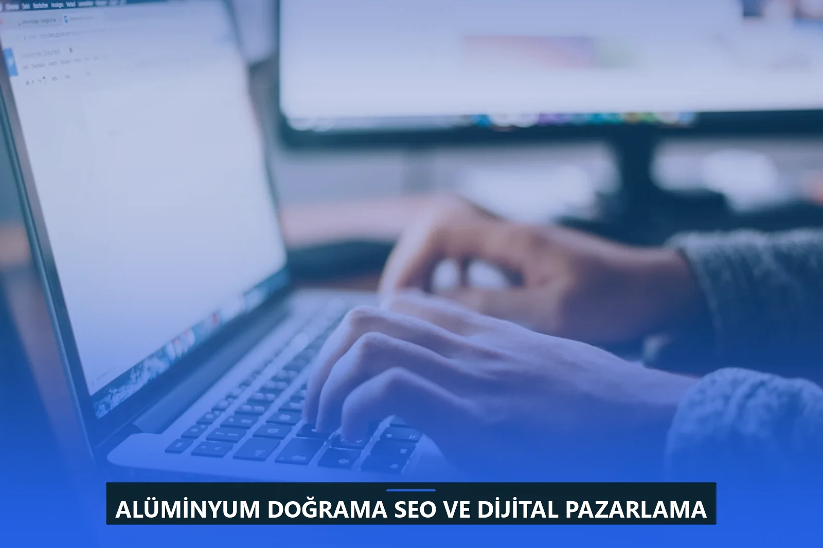 Alüminyum Doğrama SEO ve Dijital Pazarlama
